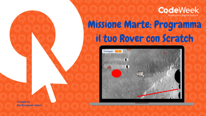 Missione Marte: Programma il tuo Rover con Scratch
